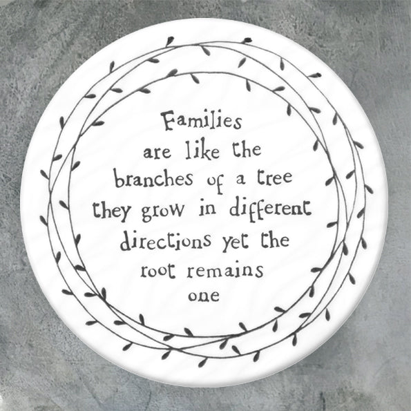 Porcelain Round Coaster - "Families are like the branches"